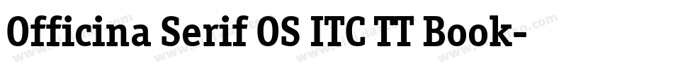 Officina Serif OS ITC TT Book字体转换